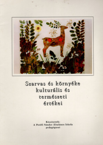 Szarvas �s k�rny�ke kultur�lis �s term�szeti �rt�kei