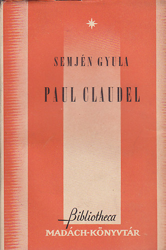 Semj�n Gyula - Paul Claudel