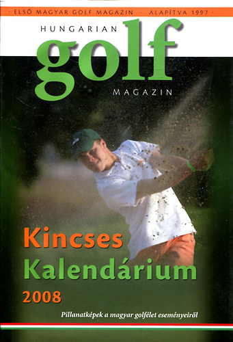 Hungarian Golf Magazin - Kincses Kalendrium 2008