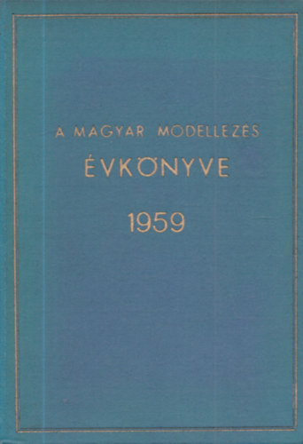 A magyar modellez�s �vk�nyve 1959