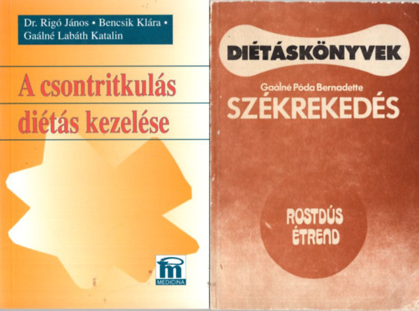 Pelle Jzsefn, Nagy Jzsefn- dr. Somogyi Lszln, Dr. Rig Jnos, Galn Pda Bernadette - 5 db dits knyv: Szkrekeds, A csontritkuls dits kezelse, Koleszterindita, Betegeink hzi ditja, des zek cukor nlkl