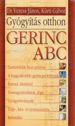 Dr. Veress Jnos; Krti Gbor - Gerinc ABC - Gygyts otthon