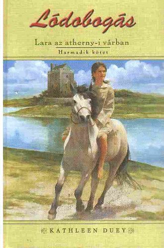 Kathleen Duey - Lara az atherny-i v�rban