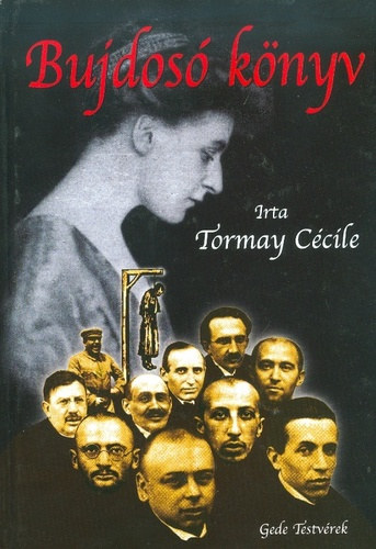 Tormay C�cile - Bujdos� k�nyv (Feljegyz�sek 1918-1919-b�l)- I. k�tet (I. kiad�s)