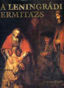 Inna Szergejevna Nyemilova (szerk.) - A leningrdi Ermitzs