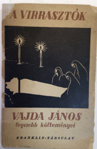 Vajda J�nos - A virraszt�k