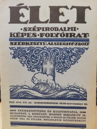 Élet - Szépirodalmi képes folyóirat (XXI. évf. 23. szám) 1930.