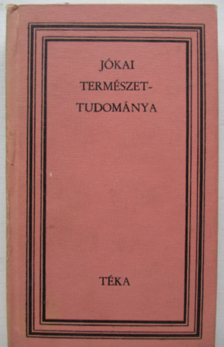 Veress Zoltán (szerk.) - Jókai természettudománya (téka)