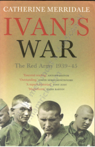Merridale, Catherine - Ivan's War