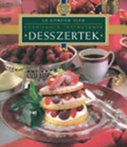 Desszertek - Le Cordon Bleu - Fziskola nyenceknek
