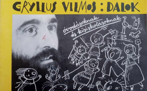 Gryllus Vilmos - Gryllus Vilmos : Dalok 1. kotta