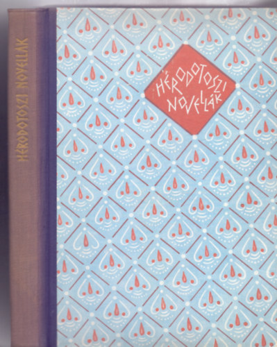 H�rodotosz, Ford�totta: Szab� �rp�d - H�rodotoszi novell�k (Magyar Helikon)