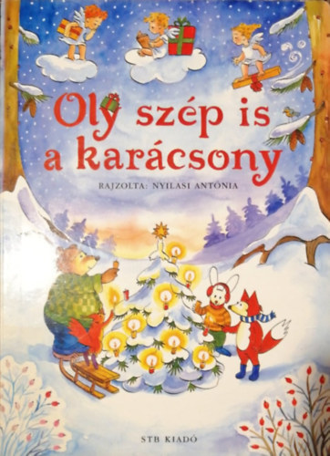 STB Könyvek Könyvkiadó Kft. - Oly szép is a karácsony