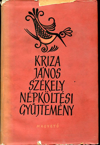 Kriza Jnos - Szkely npkltsi gyjtemny I-II.