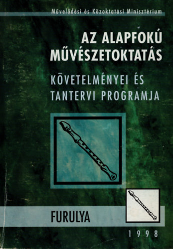 Dr. Szdi Jnos (szerk.) - Az alapfok mvszetoktats kvetelmnyei s tantervi programja