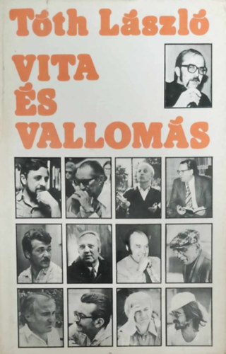 Tth Lszl - Vita s valloms (beszlgetsek szlovkiai magyar rkkal)