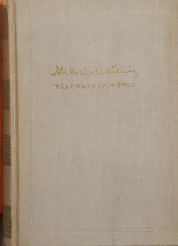 Mikszáth Kálmán - Mikszáth Kálmán válogatott művei
