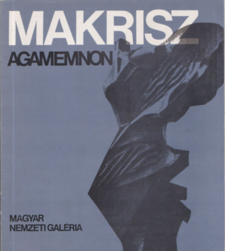 ri Gyngyi (Szerk.) - Makrisz Agamemnon Gyjtemnyes Killtsa 1978. november - 1979. janur