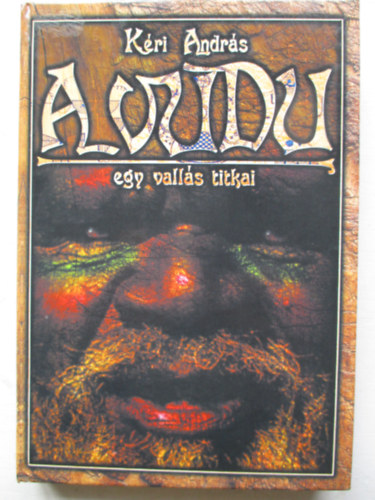 K�ri Andr�s - A vudu (egy vall�s titkai)