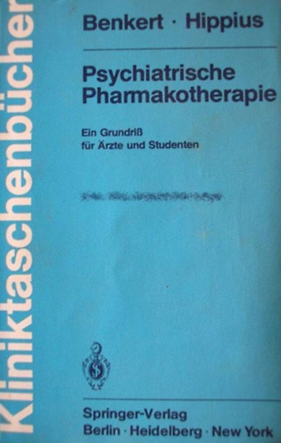 O. Benkert, H. Hippius - Psychiatrische Pharmakotherapie
