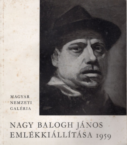 NMETH LAJOS - Nagy Balogh Jnos (1874-1919 )  emlkkilltsa 1959 - Magyar Nemzeti Galria