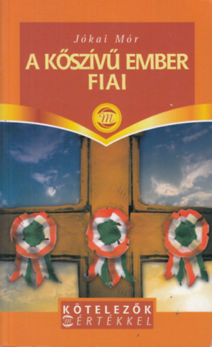 Jókai Mór - A kőszívű ember fiai