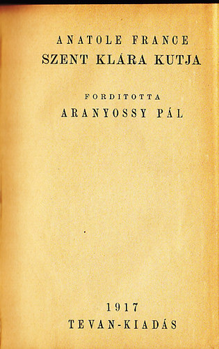 Anatole France - Szent Klára kutja