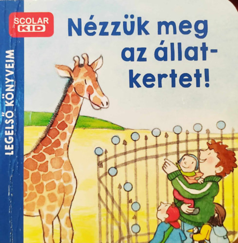 Ina Milk, Martina Kohl - Nzzk meg az llatkertet!