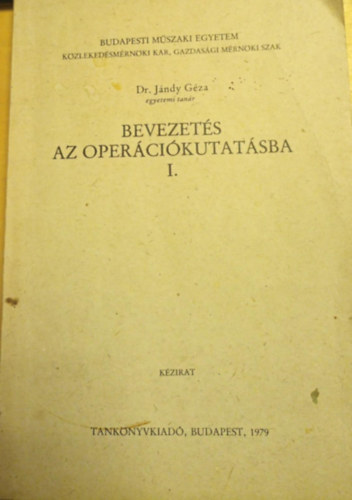 J�ndy G�za dr. - Bevezet�s az oper�ci�kutat�sba I.
