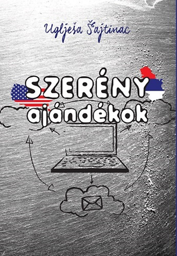 Ugljesa Sajtinac - Szerny ajndkok