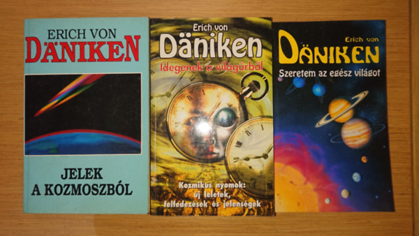 Erich Von Daniken - 3 könyv Dänikentől: Jelek a kozmoszból, Idegenek a világűrből, Szeretem az egész világot