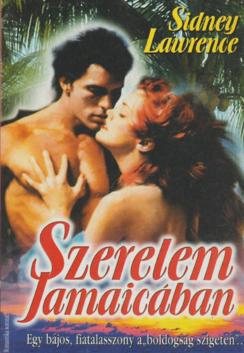 Lawrence, Sidney (Tailor, M.) - Szerelem Jamaicban