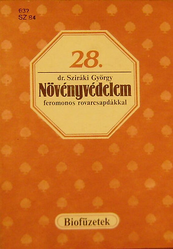 dr. Szirki Gyrgy - Nvnyvdelem feromonos rovarcsapdkkal