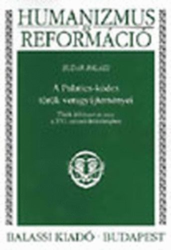 Sudár Balázs - A Palatics-kódex török versgyűjteményei (Humanizmus és reformáció)