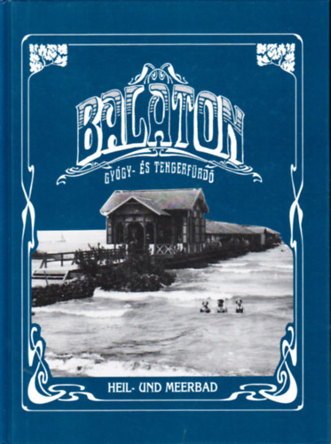 Somogyi György - Balaton gyógy-és tengerfürdő