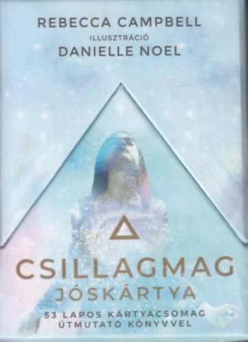 Rebecca Campbell, Danielle Noel - Csillagmag jskrtya - 53 lapos krtyacsomag + tmutat knyv