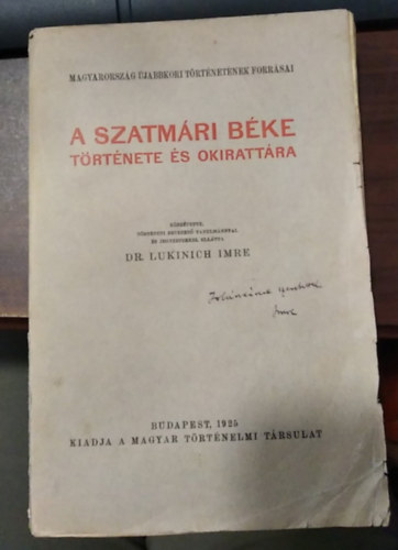 Lukinich Imre - A szatm�ri b�ke t�rt�nete �s okiratt�ra