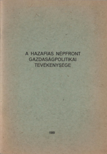 A Hazafias N�pfront gazdas�gpolitikai tev�kenys�ge