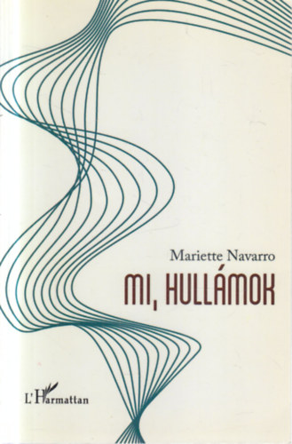 Mariette Navarro - Mi, hullámok