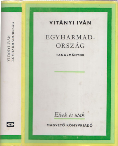 Vitnyi Ivn - Egyharmadorszg (Tanulmnyok)- dediklt