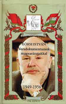 Eőrsi István - Versdokumentumok magyarázatokkal 1949-1956