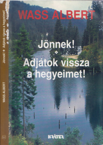 Wass Albert - Jönnek! - Adjátok vissza a hegyeimet! /papír/