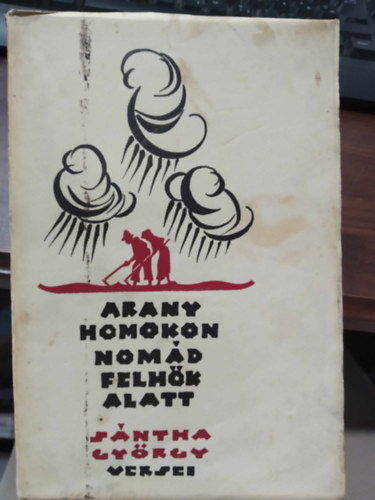 S�ntha Gy�rgy - Arany homokon nom�d felh�k alatt