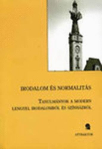 Plfalvi Lajos (szerk.); Reiman Judit - Irodalom s normalits - Tanulmnyok a modern lengyel irodalomrl s sznhzrl