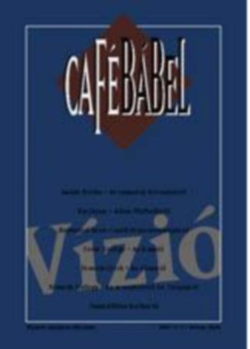 Caf� B�bel - V�zi� - 1995. Tavasz-Ny�r