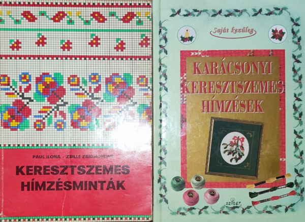 Paul Ilona-Zsille Zsigmondn, Ilaria Stradiotti - 2db keresztszemes hmzssel kapcsolatos m - Paul Ilona-Zsille Zsigmondn-Keresztszemes hmzsek, Ilaria Stradiotti-Karcsonyi keresztszemes hmzsek