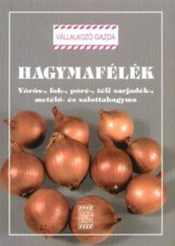 M�rtonffy B�la (szerk.) - Hagymaf�l�k