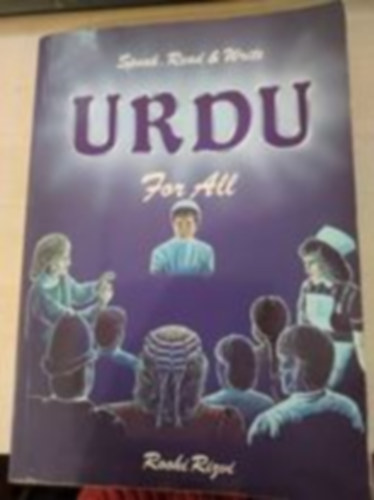 Roohi Rizvi - Urdu for all (Urdu nyelvk�nyv)