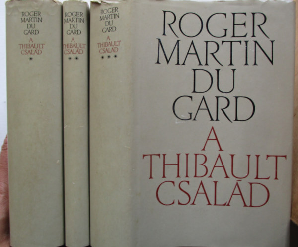 Roger Martin Du Gard - A Thibault család I-III.