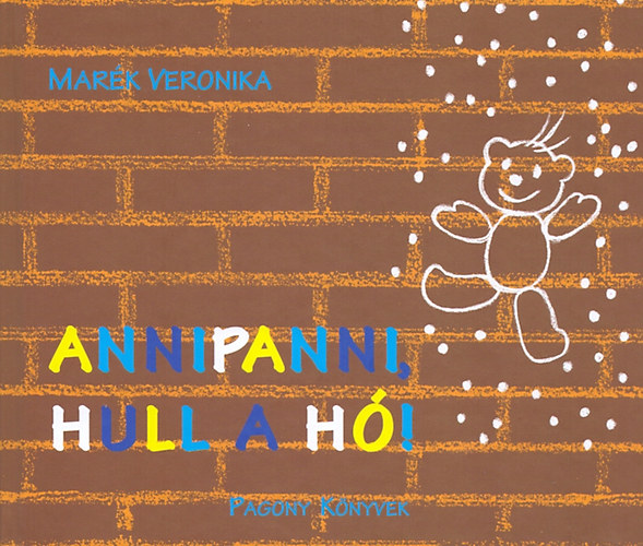 Mar�k Veronika - Annipanni, hull a h�!